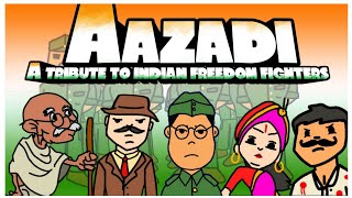 Azadi  A Tribute To Indian Freedom Fighters [upl. by Aikaz]