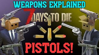 7D2D Alpha 20 Pistols  Weapons Explained [upl. by Adnoral218]