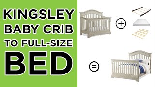 How to Convert your Kingsley Crib to a FullSize Bed  ASSEMBLY INSTRUCTIONS [upl. by Manuela]