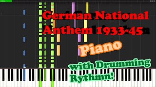 German National Anthem 193345 Piano with Left Hand Drumming Beats [upl. by Atiraj]