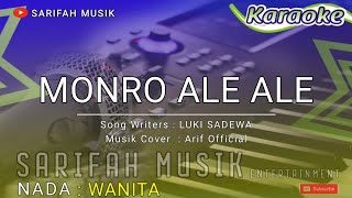 MONRO ALE ALE  KARAOKE CIPT  LUKI SADEWA  NADA WANITA  LIRIK karaokelagubugis sarifahmusik [upl. by Aihsot]