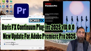 New Update Boris FX Continuum Plug ins 2025 v18 0 0 For Adobe Premiere Pro 2025 Urdu [upl. by Lyrahc492]