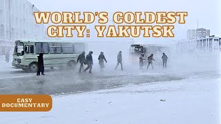 Extreme Cities Yakutsk World’s Coldest City  Full Easy Documentary [upl. by Ymme]