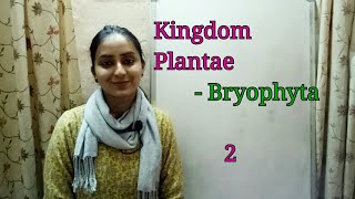 Division Bryophyta  Biological classification part6  Class XI  Lecture 34 [upl. by Constantine355]