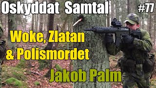 EU VAL Kärlek amp Polismordet 77 Jakob Pualm [upl. by Ayeki656]