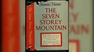 The Seven Storey Mountain  by Thomas Merton full audiobook [upl. by Ahsinac904]