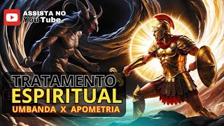 UMBANDA X APOMETRIA E A DESOBSESSÃO ESPIRITUAL [upl. by Maryl873]