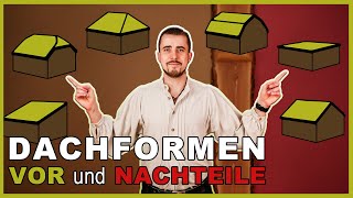 Dachformen Welche Vor und Nachteile gibt es [upl. by Savory168]