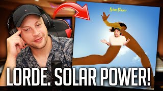 LORDE  Solar Power  THE TRUE FIRST REACTION [upl. by Irwinn]