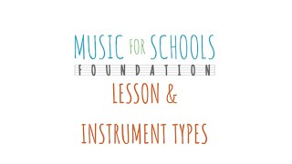 Lesson and Instrument Types that the Music For Schools Foundation offers [upl. by Bultman]