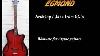 Egmond archtop  tested by Bkmusic for Atypic guitars [upl. by Bezanson]