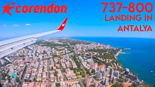 Landing in Antalya  Corendon Airlines  Boeing 737800 4K60 [upl. by Marieann752]