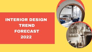 Interior Design Trend Forecast  2022 [upl. by Enneite]