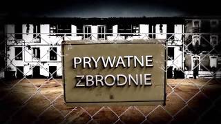 PRYWATNE ZBRODNIE [upl. by Idid]