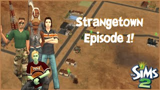 The Sims 2 Lets Play Strangetown  01x01 [upl. by Nahgrom]