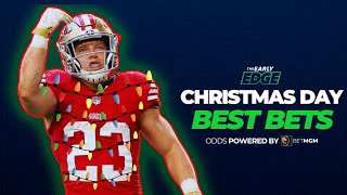 Christmas Day BEST BETS NFL Picks amp Props  NBA and More  The Early Edge [upl. by Geirk925]