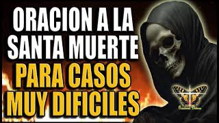 ORACIÓN A LA SANTA MUERTE PARA CASOS MUY DIFICILES [upl. by Rose90]