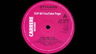 Ottawan  Youre OK Full Length Disco Version [upl. by Aelhsa472]