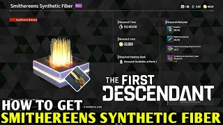 How to Get Smithereens Synthetic Fiber THE FIRST DESCENDANT Smithereens Synthetic Fiber [upl. by Nisse]