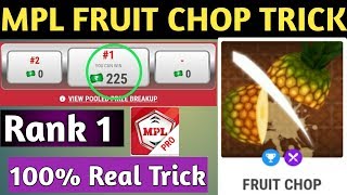 MPL FRUIT CHOP TRICK  FRUIT CHOP MPL TRICK  MPL PRO FRUIT CHOP GAME TRICK [upl. by Heller410]