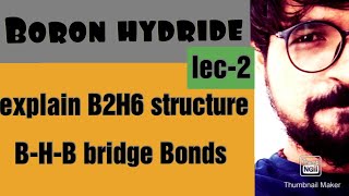 proved Structure of diboraneB2H6 amp explain BHB bridge bond  Mo diagram  lec2 sem6 tybsc [upl. by Fleurette]