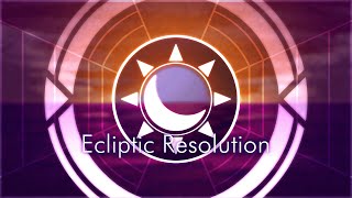 Ecliptic Resolution [upl. by Iaka]