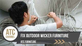 Fix Outdoor Resin Wicker Furniture  ATC Wicker Furniture Manufacturer  2017 [upl. by Ericksen978]