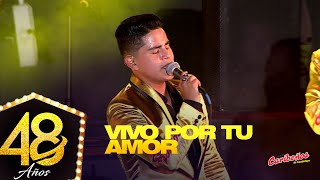 Vivo Por Tu Amor  Caribeños quot48 AÑOSquot En Vivo [upl. by Titania799]