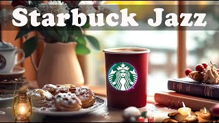 🎼매장음악 광고없는☕ 스타벅스 매장음악곡 모음 ☘️ STARBUCKS Soothing Jazz for study work read book🌹 [upl. by Atthia664]