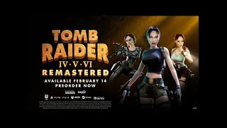 Tomb Raider IVVI Remastered Starring Lara Croft [upl. by Ahseia104]