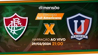 Recopa SulAmericana Fluminense x LDU NARRAÇÃO AO VIVO  Dimensão Esportiva [upl. by Damiano]