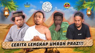 TITIK KUMPUL  EBEL MEMBUAT UMROH PRAZ LEBIH BERWARNA [upl. by Vento]