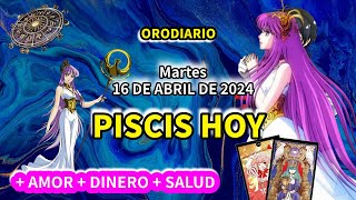 Piscis hoy Horóscopo de hoy Piscis Martes 16 de Abril de 2024 [upl. by Asseret]