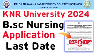 KNRUHS 2024 Bsc Nursing Application Date Details  How to Apply KNR University Bsc Nursing 2024 [upl. by Marigolda]