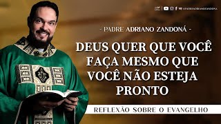 Homilia Diária  Liturgia de Hoje Palavra do Dia  Padre Adriano Zandoná [upl. by Amal826]