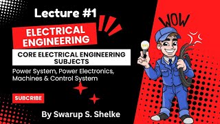 Introduction to Core Electrical Engg Subjects  Power System Electronic amp More Swarup S shelke [upl. by Gavette]