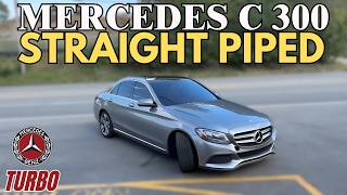 2016 Mercedes C 300 20L Turbo Exhaust Sound w STRAIGHT PIPES [upl. by Keyek]