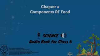 Ch 2 Components Of Food [upl. by Aihsined]