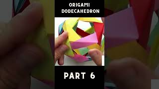 Origami Dodecahedron Tutorial 🌟 How to Fold a Stunning 12Sided Paper Polyhedron Part 6 [upl. by Areic]