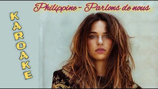 Philippine  Parlons de nous Karaoke Parole Instrumental Lyrics [upl. by Rafaelof]