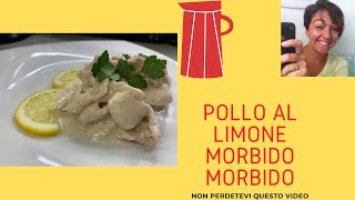 POLLO AL LIMONE MORBIDO [upl. by Barbie]