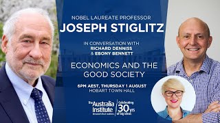 Economics and the Good Society  Joseph Stiglitz Speaking Tour  Hobart [upl. by Suzy]