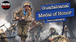 The Battle of Guadalcanal Medal Of Honor Heroes  Full Documentary [upl. by Rheingold245]