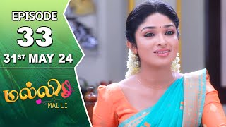 Malli Serial  Episode 33  31st May 2024  Nikitha  Vijay  Saregama TV Shows Tamil [upl. by Neb274]