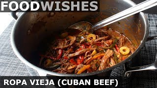 Ropa Vieja Cuban Braised Beef  Food Wishes [upl. by Tierza]