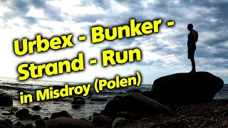 Urbex  Bunker  Strand  Run in Misdroy Polen [upl. by Swithin]