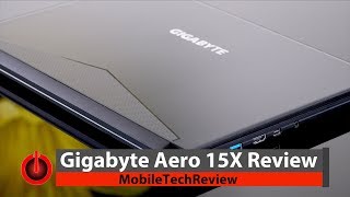 Gigabyte Aero 15X Review  Fast and Classy Slim Gaming Laptop [upl. by Fauver]