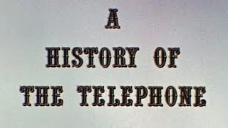 A History of the Telephone [upl. by Euqinue]