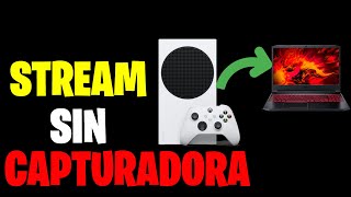 COMO TRASMITIR XBOX A PC SIN CAPTURADORA 2022 MEJOR METODO [upl. by Leumhs]