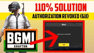 Authorization revoked 61I  Authorization revoked 611 BGMI login problem solution [upl. by Jovi]